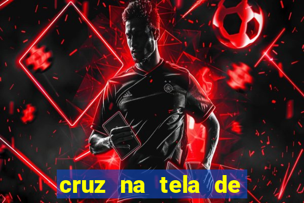 cruz na tela de cruz das